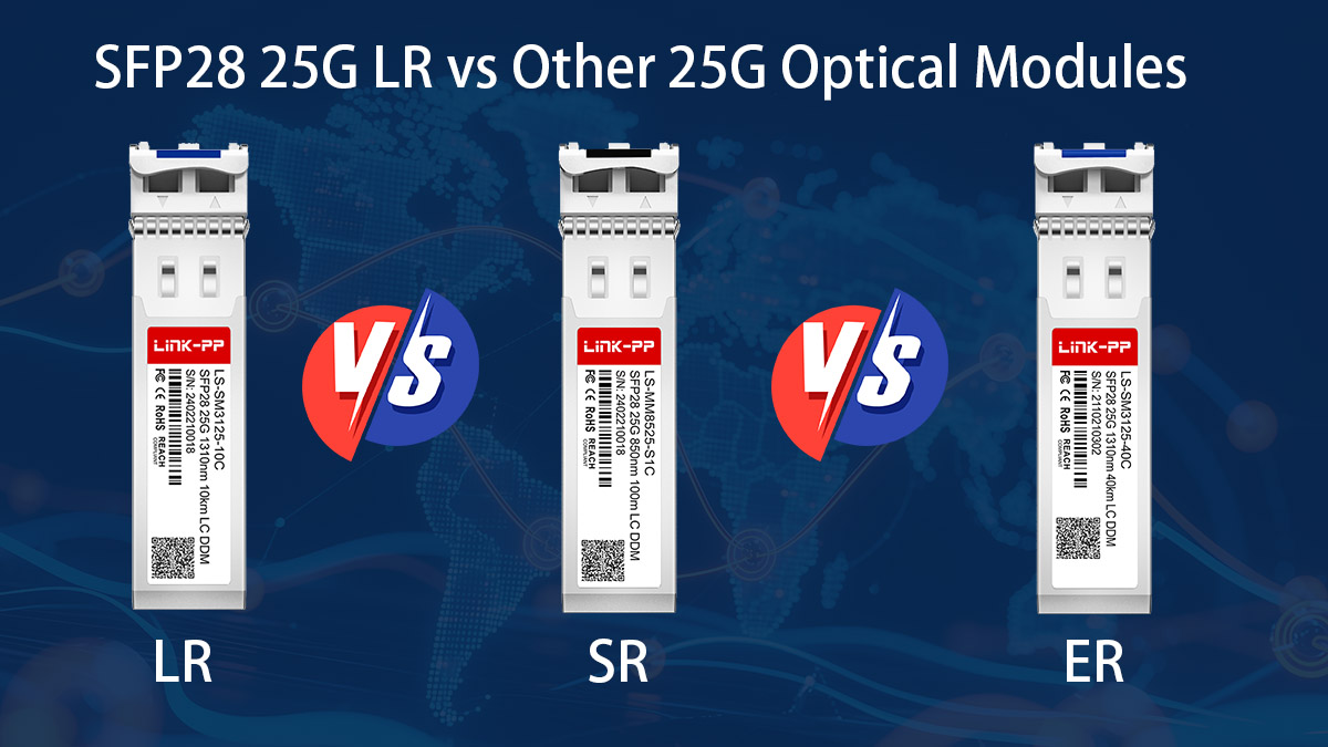sfp28 25g lr vs sr vs er