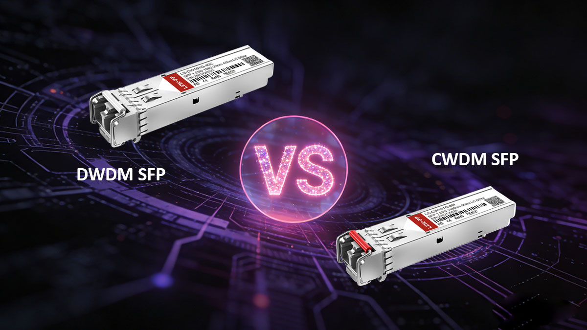 DWDM SFP vs CWDM SFP