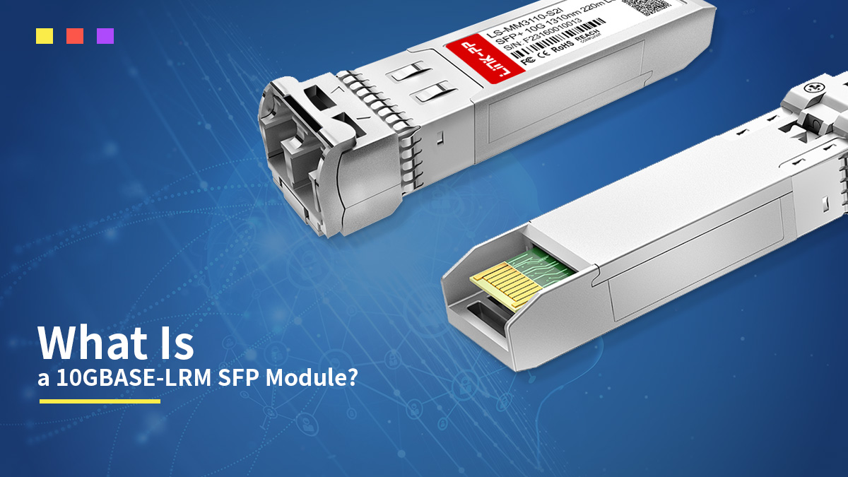 what is 10gbase-lrm sfp module