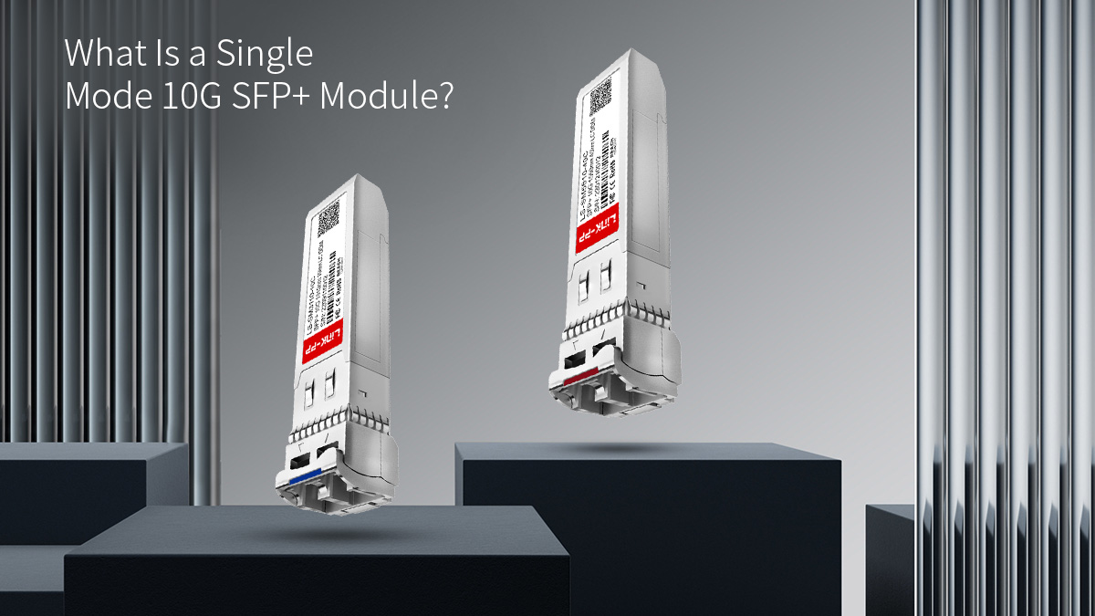 what is single mode 10g sfp+