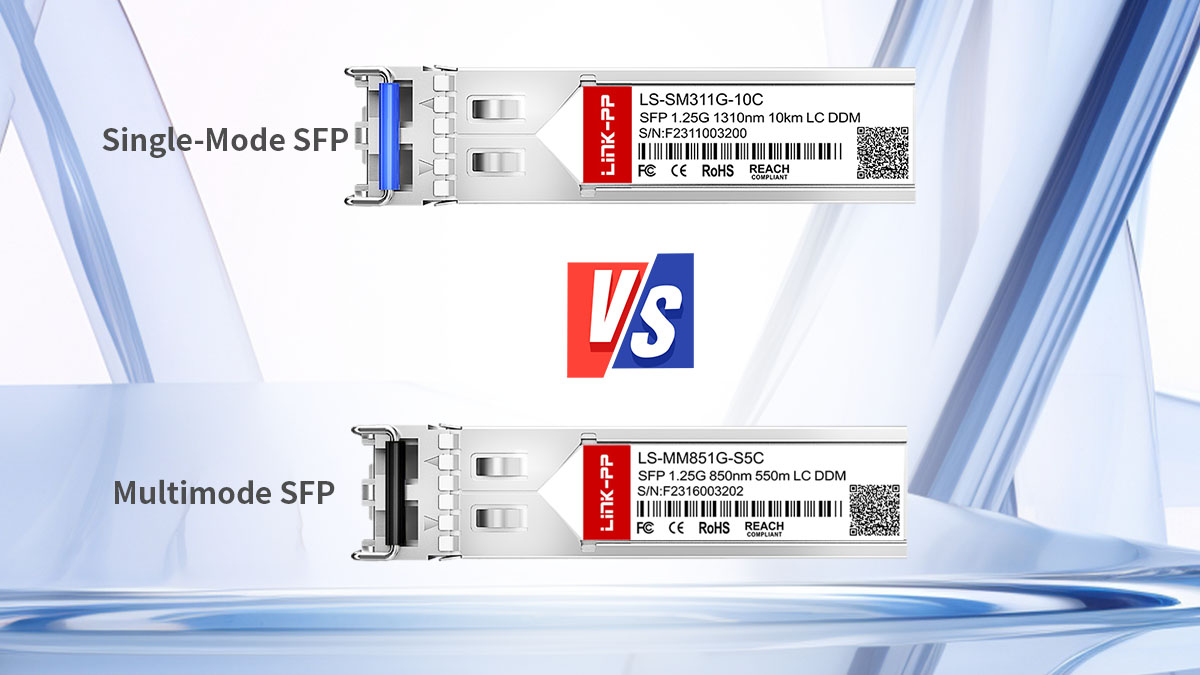 Multimode SFP vs Single-Mode SFP