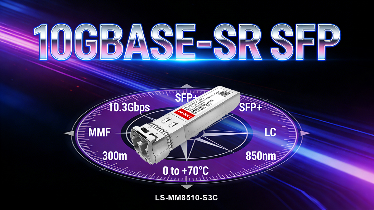 What Is a 10GBASE-SR SFP Module?