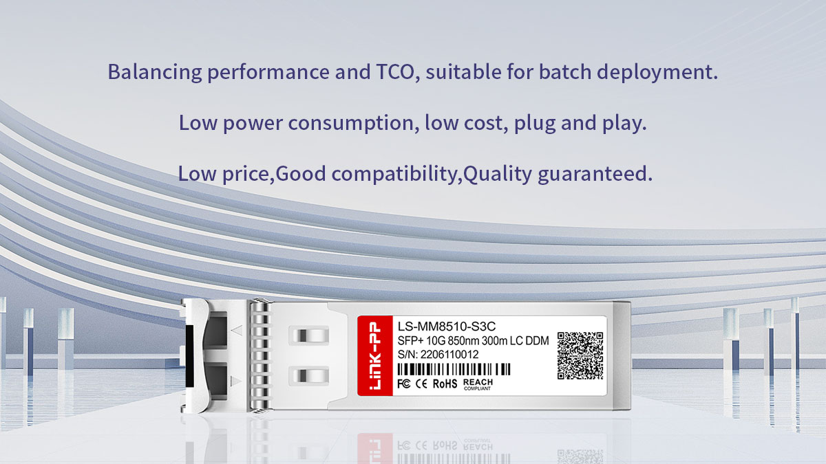 LINK-PP 10G SFP+ SR Transceiver Solution