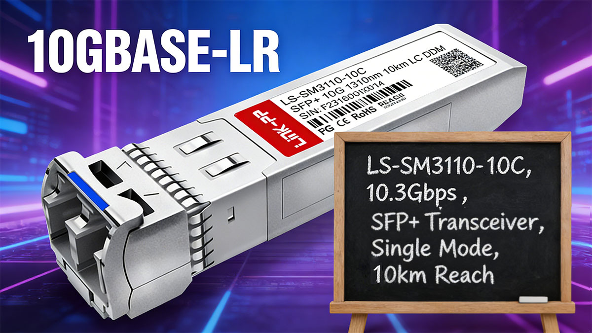 10GBASE-LR Overview