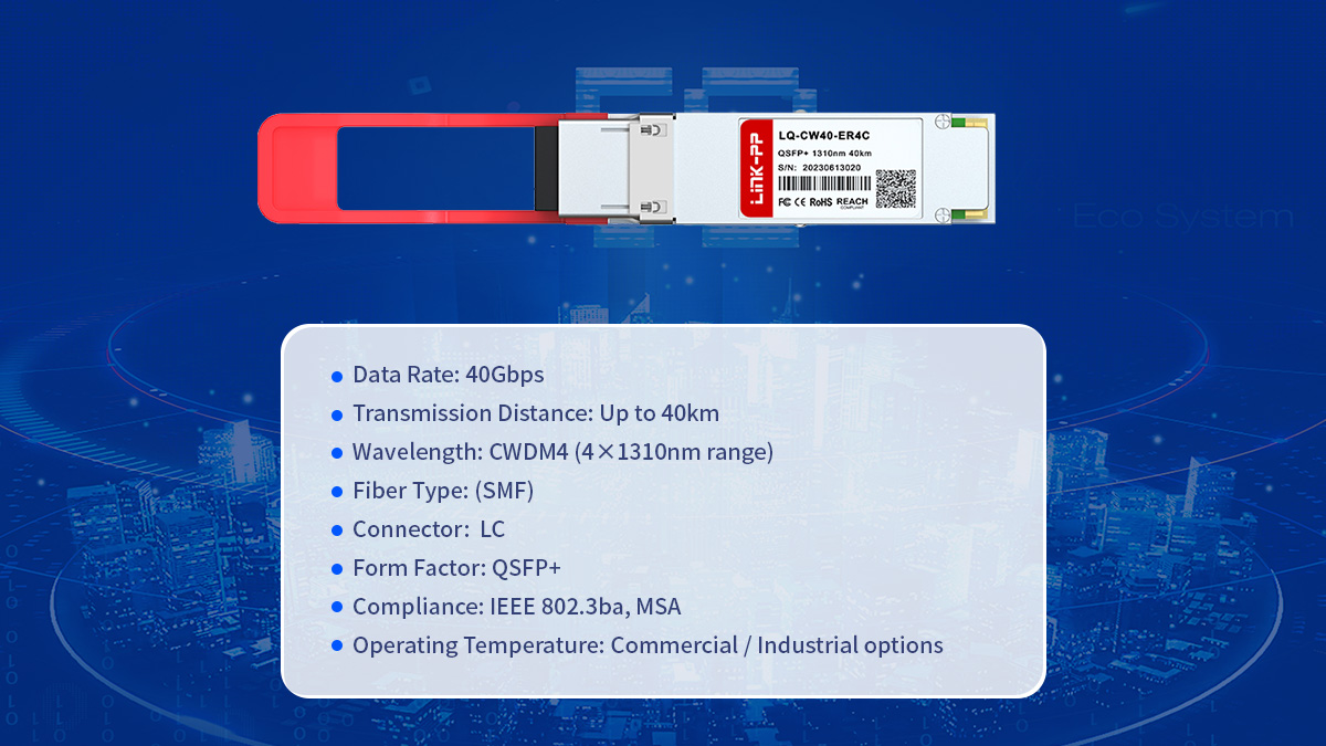 Key Specifications of QSFP 40G ER4