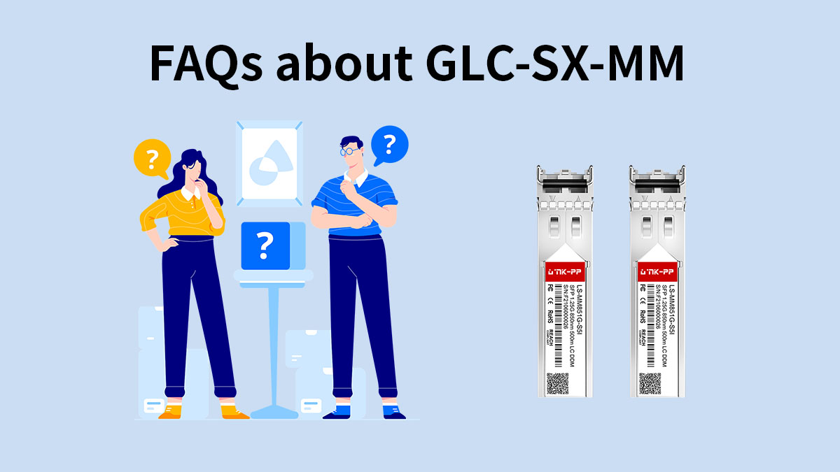 FAQs about GLC-SX-MM