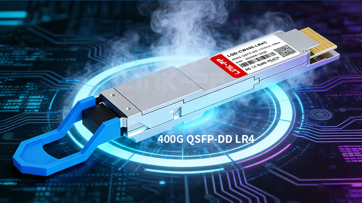 What Is a 400G QSFP-DD LR4 Transceiver